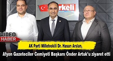 Milletvekili Arslan, Artuk'u ziyaret etti