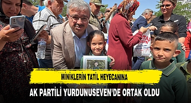 Miniklerin Tatil Heyecanına AK Partili Yurdunuseven'de Ortak Oldu