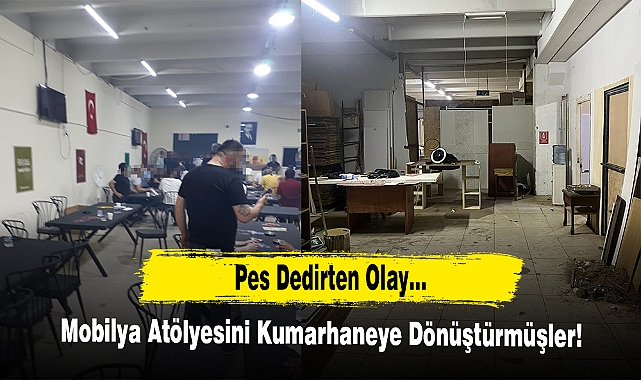 Mobilya Atölyesini Kumarhaneye Dönüştürmüşler!