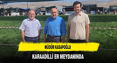 Müdür Kasapoğlu Er Meydanında