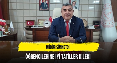Müdür Sünnetci Öğrencilerine İyi Tatiller Diledi