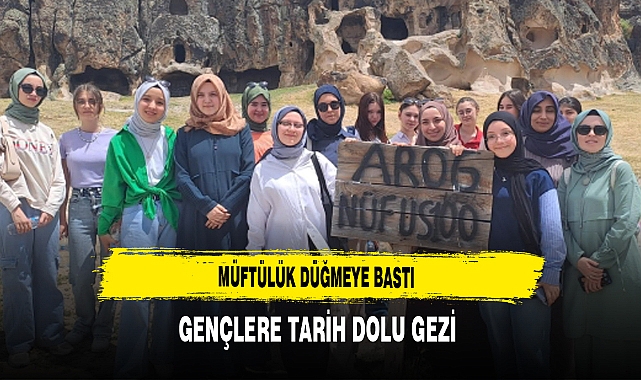 Müftülük Düğmeye Bastı Gençlere Tarih Dolu Gezi