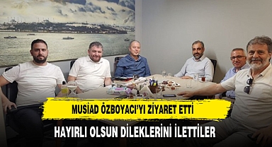 MUSİAD’dan Ahmet Fatih Özboyacı'ya Hac Ziyareti