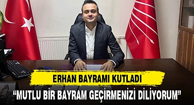 “MUTLU BİR BAYRAM GEÇİRMENİZİ DİLİYORUM”