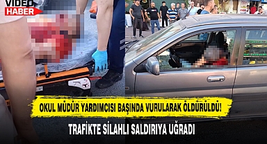 Okul Müdür Yardımcısı Başında Vurularak Öldürüldü!