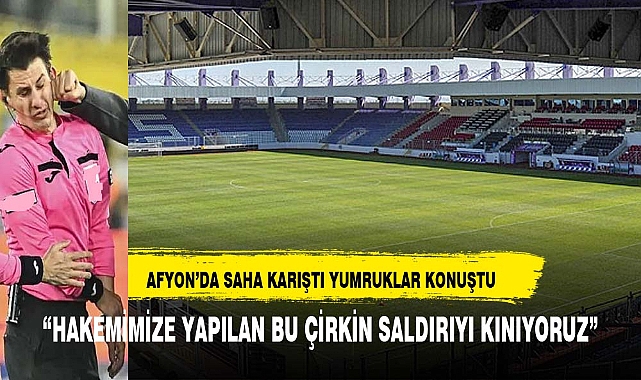 AFYON FUTBOLUNA YAKIŞMAYAN OLAYLI MAÇ İLE İLGİLİ AÇIKLAMA GELDİ