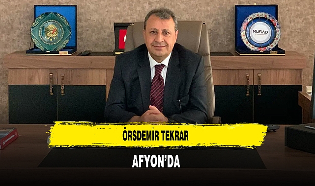 Örsdemir Tekrar Afyon’da