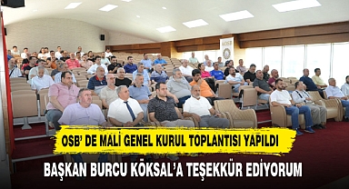 OSB' DE MALİ GENEL KURUL TOPLANTISI YAPILDI