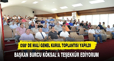 OSB' DE MALİ GENEL KURUL TOPLANTISI YAPILDI