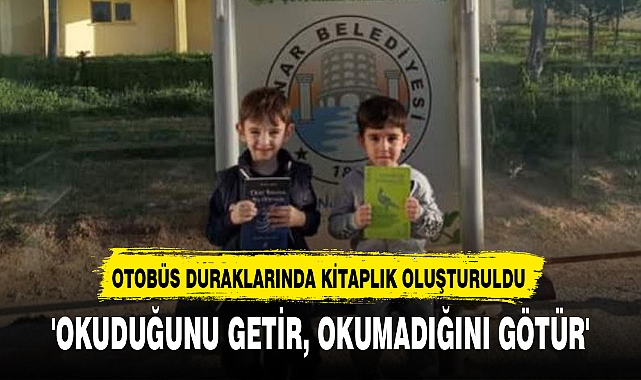 OTOBÜS DURAKLARINDA KİTAPLIK OLUŞTURULDU