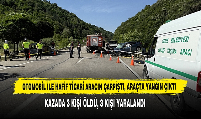 Otomobil İle Hafif Ticari Aracın Çarpıştı, Araçta Yangın Çıktı