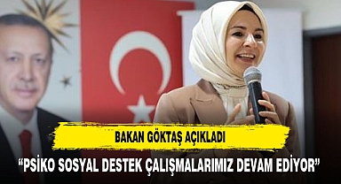 “PSİKO SOSYAL DESTEK ÇALIŞMALARIMIZ DEVAM EDİYOR”