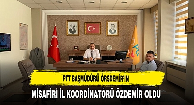 PTT Başmüdürü Örsdemir’in Misafiri İl Koordinatörü Özdemir Oldu