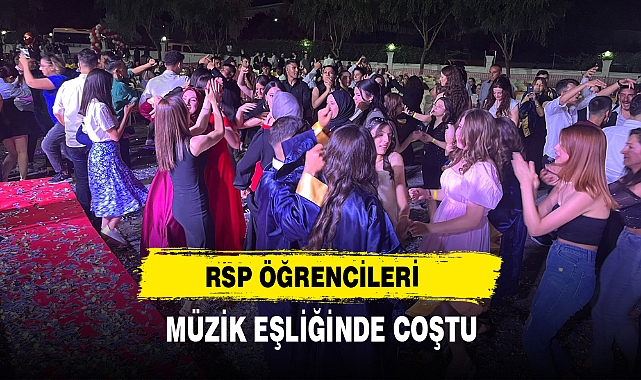 RSP Öğrencileri Müzik Eşliğinde Coştu