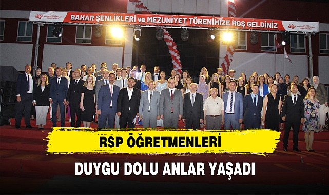 RSP Öğretmenleri Duygu Dolu Anlar Yaşadı