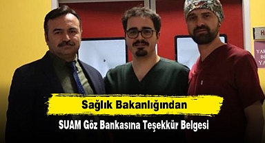 Sağlık Bakanlığından SUAM Göz Bankasına Teşekkür Belgesi