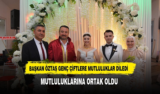 SANDIKLI  BELEDİYE BAŞKANI GENÇ ÇİFTLERE MUTLULUKLAR DİLEDİ