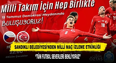 Sandıklı Belediyesi'nden Milli Maç İzleme Etkinliği
