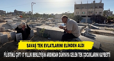 Savaş Tek Evlatlarını Elinden Aldı