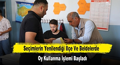 Seçimlerin Yenilendiği İlçe Ve Beldelerde Oy Kullanma İşlemi Başladı
