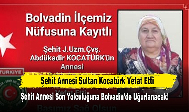 Şehit Annesi Sultan Kocatürk Vefat Etti