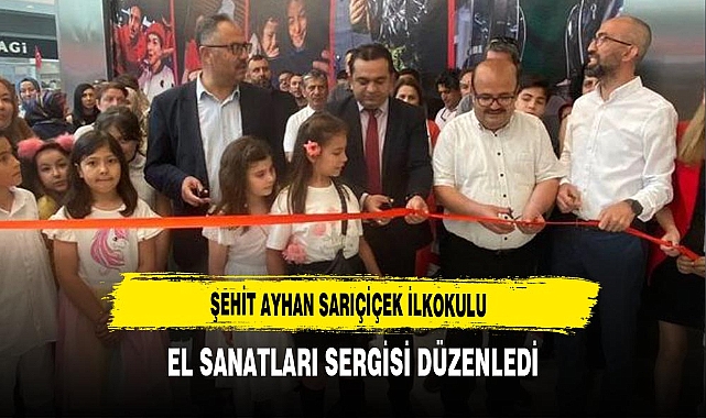 Şehit Ayhan Sarıçiçek İlkokulu Öğrencileri Sergi Açtı