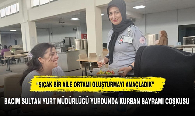 “SICAK BİR AİLE ORTAMI OLUŞTURMAYI AMAÇLADIK”