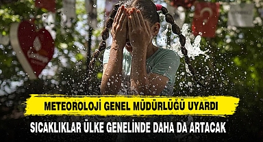 Sıcaklıklar Ülke Genelinde Daha Da Artacak