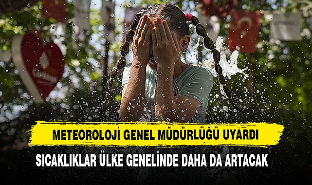 Sıcaklıklar Ülke Genelinde Daha Da Artacak