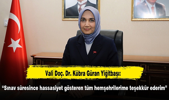"Sınav süresince hassasiyet gösteren tüm hemşehrilerime teşekkür ederim"