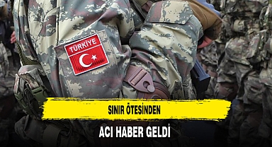 Sınır Ötesinden Acı Haber Geldi