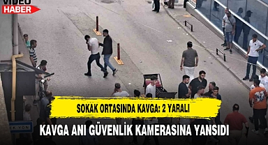 Sokak Ortasında Kavga: 2 Yaralı