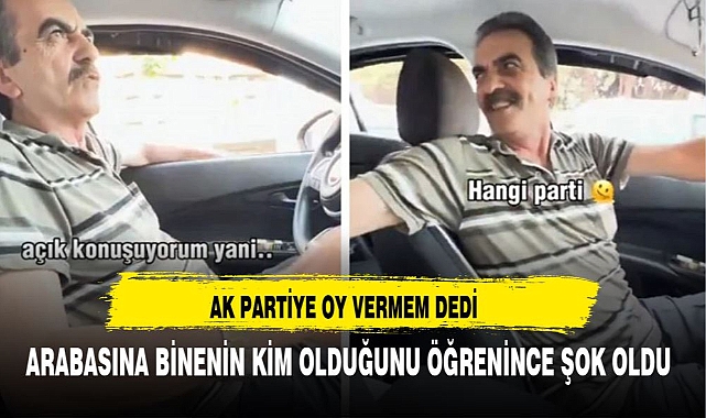 TAKSİCİ OY VERMEM DEDİĞİ PARTİNİN  BELEDİYE BAŞKANI MÜŞTERİSİ ÇIKTI ŞOK OLDU