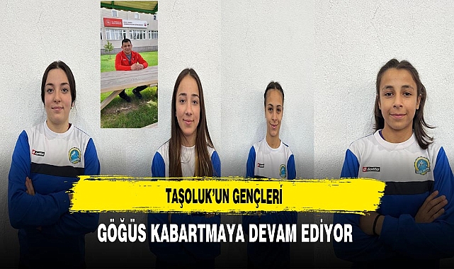 Taşoluk'un Gençleri Göğüs Kabartmaya Devam Ediyor