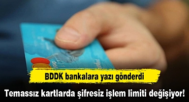 Temassız kartlarda şifresiz işlem limiti değişiyor!