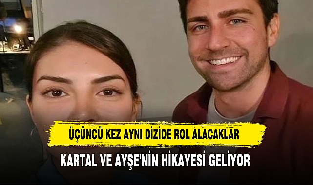 TEŞKİLATTA BİR ARADA OYNAMIŞLARDI YENİ DİZİDE PARTNER OLACAKLAR
