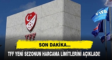 TFF Yeni Sezonun Harcama Limitlerini Açıkladı!