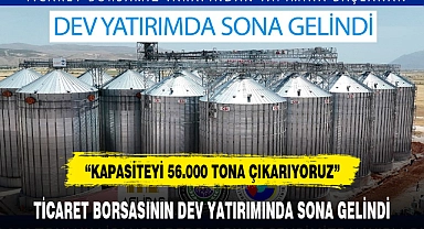 TİCARET BORSASININ DEV YATIRIMINDA SONA GELİNDİ