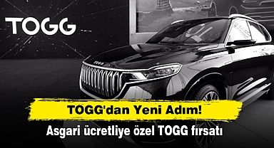 TOGG'dan Yeni Adım: Asgari ücretliye özel TOGG fırsatı