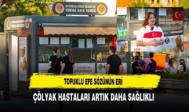 Topuklu Efe Sözünün Eri Çölyak Hastaları Artık Daha Sağlıklı