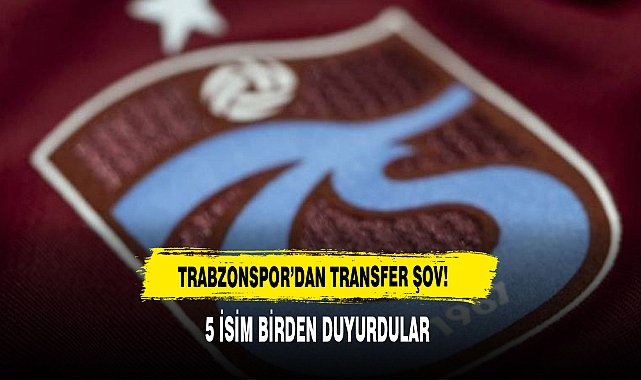 Trabzonspor’dan Transfer Şov!
