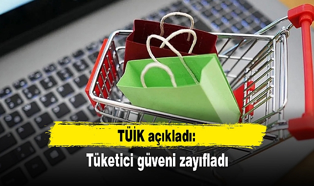 Tüketici güveni zayıfladı