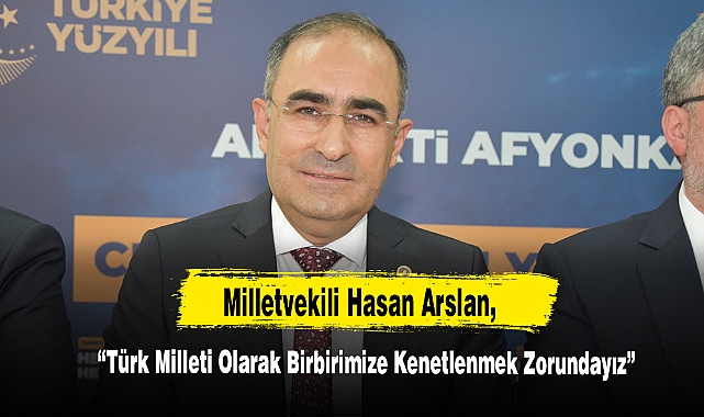 “Türk Milleti Olarak Birbirimize Kenetlenmek Zorundayız”