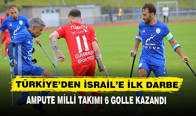 TÜRKİYE’DEN İSRAİL’E İLK DARBE
