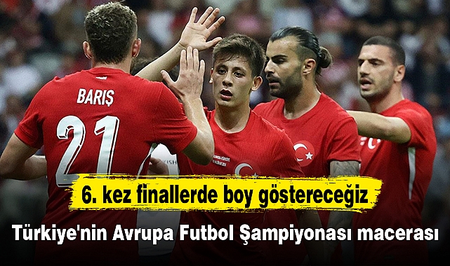 Türkiye'nin Avrupa Futbol Şampiyonası macerası