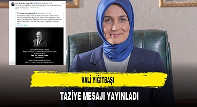 Vali Yiğitbaşı Taziye Mesajı Yayınladı