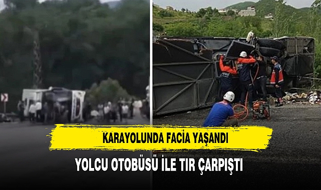 Van-Bitlis karayolunda yolcu otobüsüyle tır çarpıştı! 2 ölü, 30 yaralı