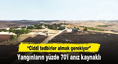 Yangınların yüzde 70'i anız kaynaklı