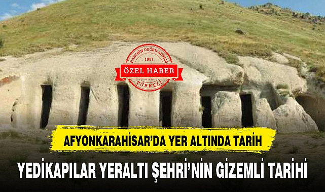 YEDİKAPILAR YERALTI ŞEHRİ'NİN GİZEMLİ TARİHİ