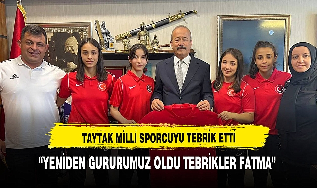 "Yeniden gururumuz oldu. Tebrikler Fatma..."